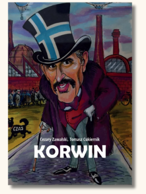 Korwin. Ojciec polskich wolnościowców